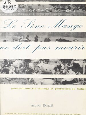cover image of Le Séno-Mango ne doit pas mourir